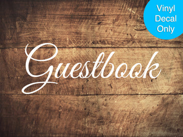 Guestbook - Permanent Vinyl Decal for Guest Book Signs, Wood, Glass, Metal, Wedding Ceremony, Reception, Party, Corporate Event